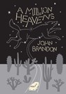 A Million Heavens - John Brandon - 9781938073328