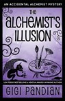 The Alchemist's Illusion - Gigi Pandian - 9781938213120