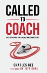 Called to Coach - Gee Charles - 9781938254697