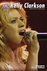 Kelly Clarkson: Behind Her Hazel Eyes: Y Not Girl Volume 2 - Christine Dzidrums - 9781938438196