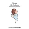 Quinn the Ballerina - DZIDRUMS,  Christine - 9781938438479