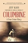 Columbine - Jeff Kass - 9781938633263
