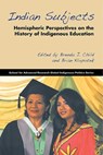 Indian Subjects - Brenda J. Child - 9781938645167