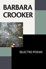 Barbara Crooker: Selected Poems - Janet McCann - 9781938853708