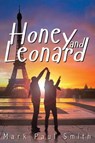 Honey and Leonard - SMITH,  Mark Paul - 9781938985812
