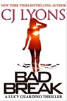 Bad Break - CJ Lyons - 9781939038425