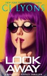 Look Away - CJ Lyons - 9781939038715