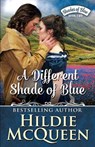 A Different Shade of Blue: Shades of Blue - MCQUEEN,  Hildie - 9781939356437