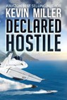 Declared Hostile - Kevin Miller - 9781939398734