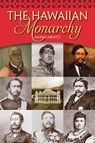 The Hawaiian Monarchy - Maxine Mrantz - 9781939487940
