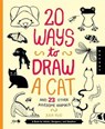 20 Ways to Draw a Cat and 23 Other Awesome Animals -  - 9781939581716