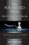 The Polarized Mind - Kirk J. Schneider - 9781939686008