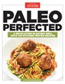 Paleo Perfected - America's Test Kitchen - 9781940352428