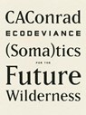 ECODEVIANCE - CAConrad - 9781940696010
