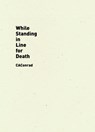 While Standing in Line for Death - CAConrad - 9781940696553