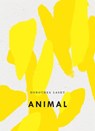 Animal - Dorothea Lasky - 9781940696911