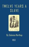 Twelve Years a Slave - Solomon Northup - 9781940849157