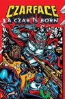 Czarface: A Czar Is Born - Seamus Aka MC Esoteric Ryan ; Chris Robinson ; Czarface ; Z2 Comics - 9781940878720