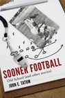 Sooner Football - TATUM,  John E - 9781941165928