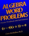 Algebra Word Problems Practice Workbook with Full Solutions - MCMULLEN,  Chris - 9781941691298