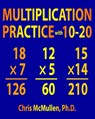 Multiplication Practice with 10-20 - Chris McMullen - 9781941691519