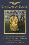 Caravan of Souls - Pir Zia Inayat Khan - 9781941810415