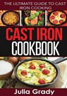 Cast Iron Cookbook - GRADY,  Julia - 9781942268208