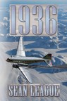 1936 - Sean Alexander League - 9781942319269