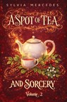 A Spot of Tea and Sorcery - Sylvia Mercedes - 9781942379980