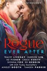 Rogue Ever After - Tamsen Parker ; Ainsley Booth ; Hudson Lin ; KD Fisher ; Sionna Fox ; Tracey Livesay ; KK Hendin ; Chace Verity - 9781942427216