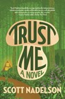 Trust Me - Scott Nadelson - 9781942436638