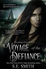 Voyage of the Defiance - SMITH,  S. E. - 9781942562672