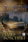 Greek Fire - James Boschert - 9781942756033