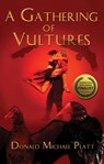 A Gathering of Vultures - Donald Platt - 9781942756354