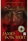 The Dragon's Breath - James Boschert - 9781942756538