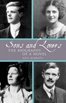 Sons and Lovers: The Biography of a Novel - Neil Roberts - 9781942954187