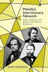 Melville's Intervisionary Network - John Haydock - 9781942954231