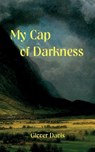 My Cap of Darkness - Glover Davis - 9781942956198