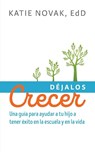 Déjalos Crecer - Katie Novak - 9781943085347