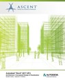 AUTODESK REVIT 2017 (R1) ARCHI - Ascent -. Center for Technical Knowledge - 9781943184736