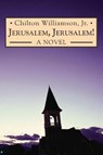 Jerusalem, Jerusalem! - WILLIAMSON,  Jr. Chilton - 9781943218059