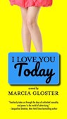 I Love You Today - Marcia Gloster - 9781943486991