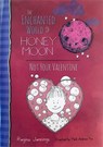 The Enchanted World of Honey Moon Not Your Valentine - JENNINGS,  Regina - 9781943785087