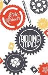 Eric Rodwell's Bidding Topics - Eric Rodwell - 9781944201081