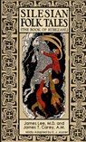 Silesian Folk Tales - Dr James (Texas Tech University) Lee ; James T Carey - 9781944322175