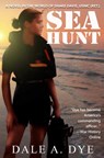 Sea Hunt - Dale Dye - 9781944353193