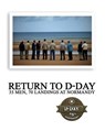 Return to D-Day - The Greatest Generations Foundation ; Warriors Publishing Group - 9781944353254