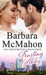 Trusting Abby - Barbara McMahon - 9781944392505