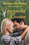Unexpected Reunion - Barbara McMahon - 9781944392697