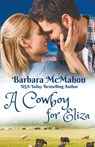 A Cowboy for Eliza - Barbara Mcmahon - 9781944392765